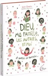DIEU, MA FAMILLE, LES AUTRES ET MOI