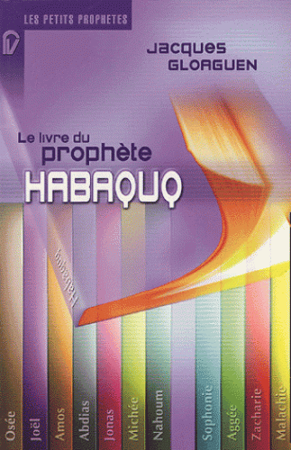 LIVRE DU PROPHETE HABAQUQ (LE)