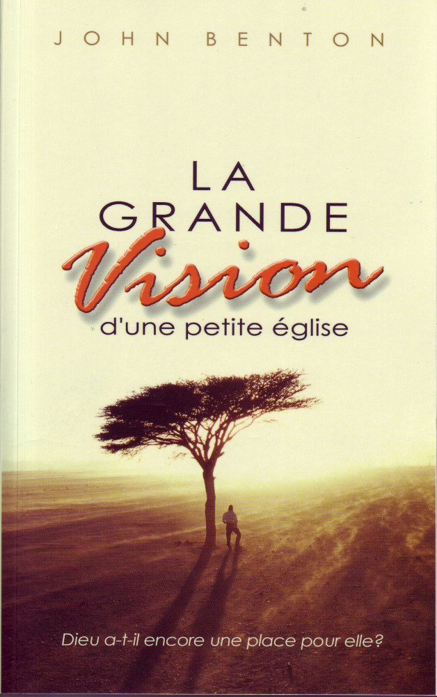 GRANDE VISION D'UNE PETITE EGLISE (LA)