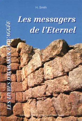 MESSAGERS DE L'ETERNEL (LES) - HABAKUK AGGEE