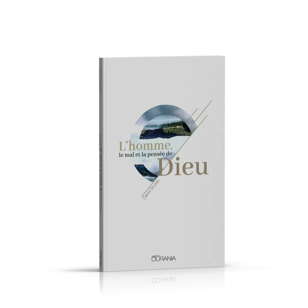 HOMME, LE MAL ET LA PENSEE DE DIEU (L')