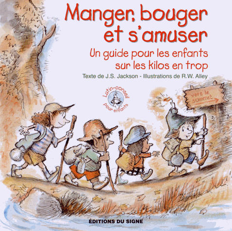 MANGER, BOUGER, S'AMUSER - SERIE LUTIN-CONSEIL POUR ENFANTS