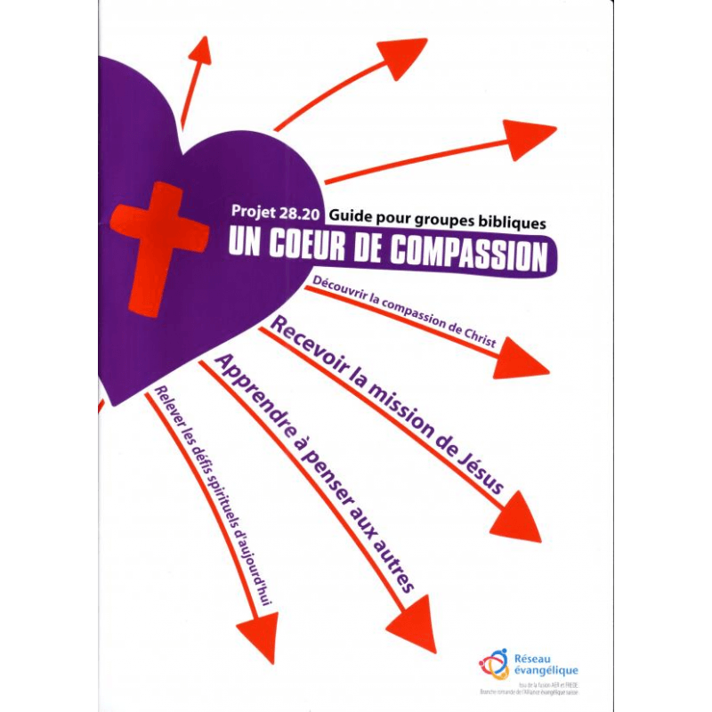 Un coeur de compassion - Guide pour groupes bibliques