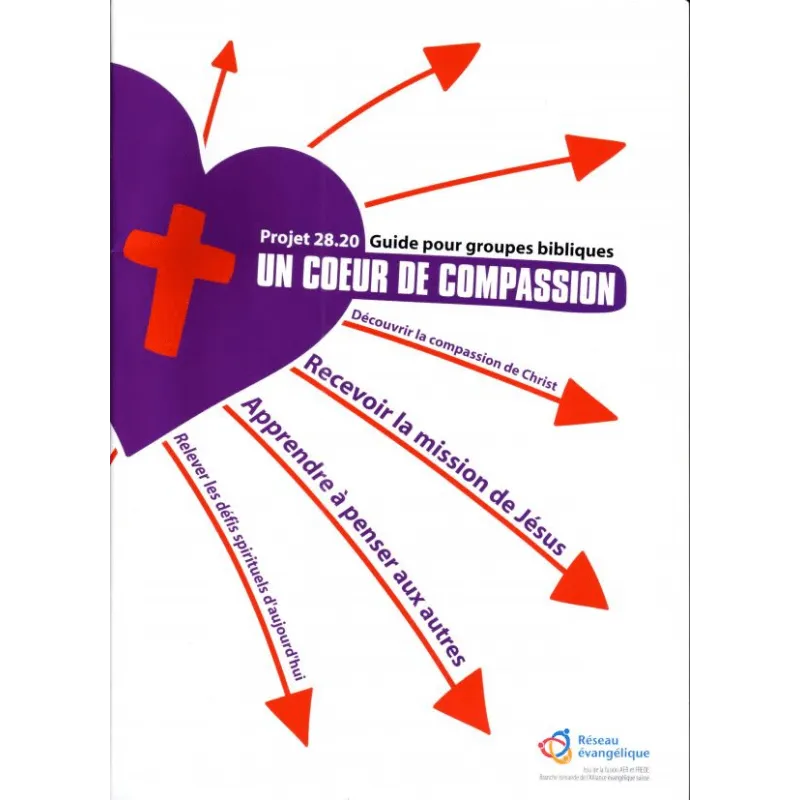 Un coeur de compassion - Guide pour groupes bibliques