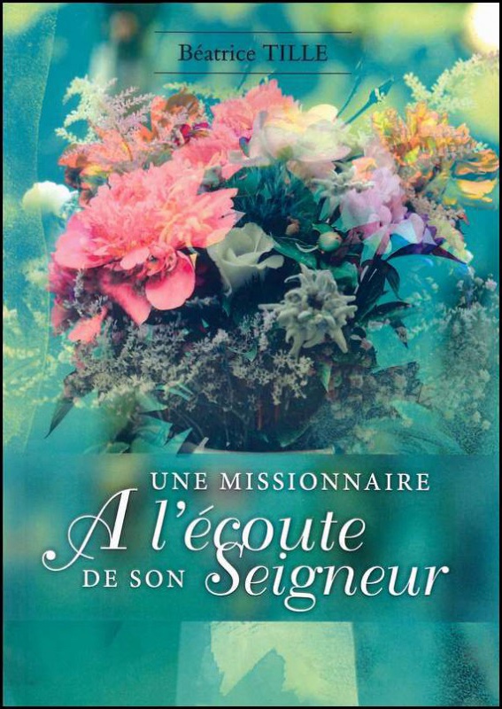 UNE MISSIONNAIRE A L'ECOUTE DE SON SEIGNEUR