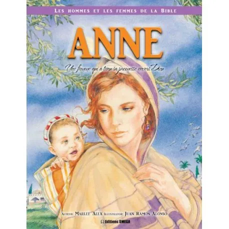 ANNE-UNE FEMME QUI A TENU SA PROMESSE ENVERS DIEU