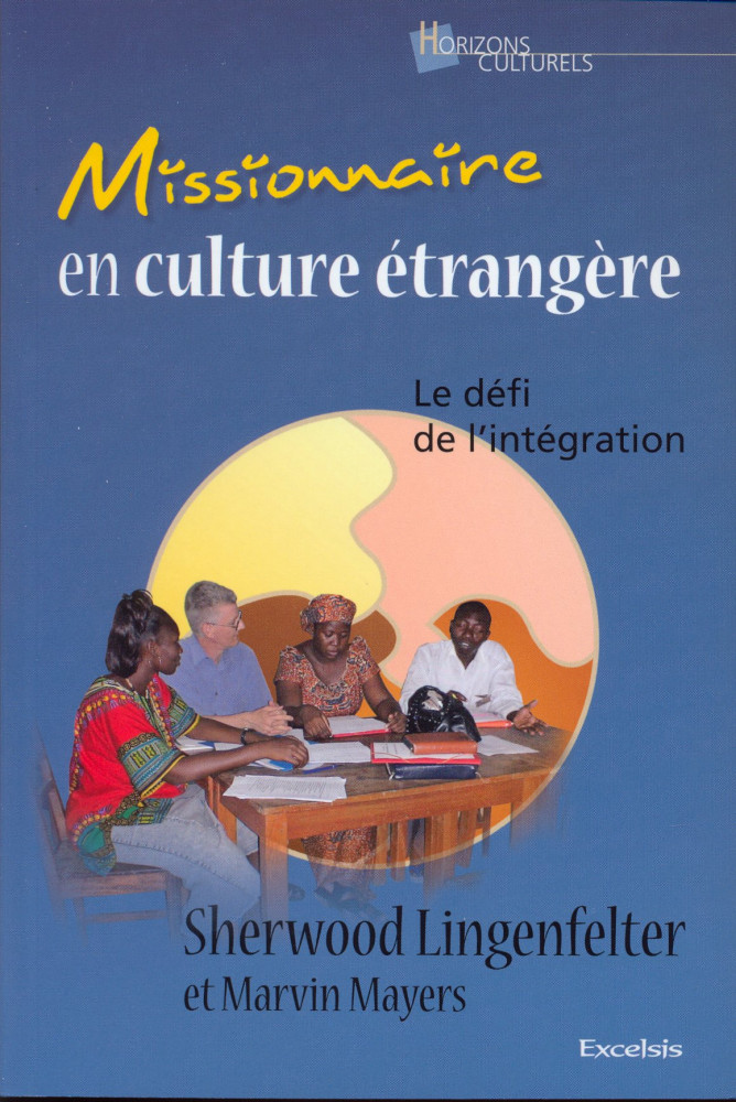 MISSIONNAIRE EN CULTURE ETRANGERE - LE DEFI DE L'INTEGRATION