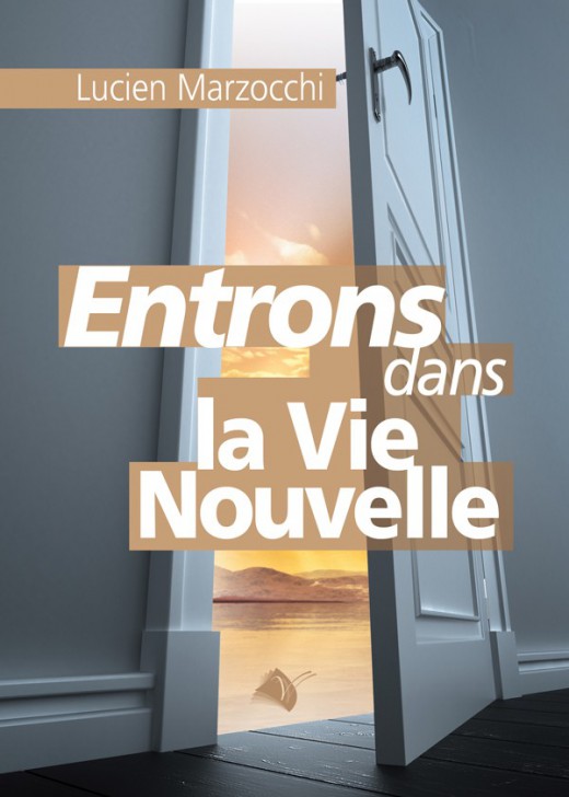 ENTRONS DANS LA VIE NOUVELLE