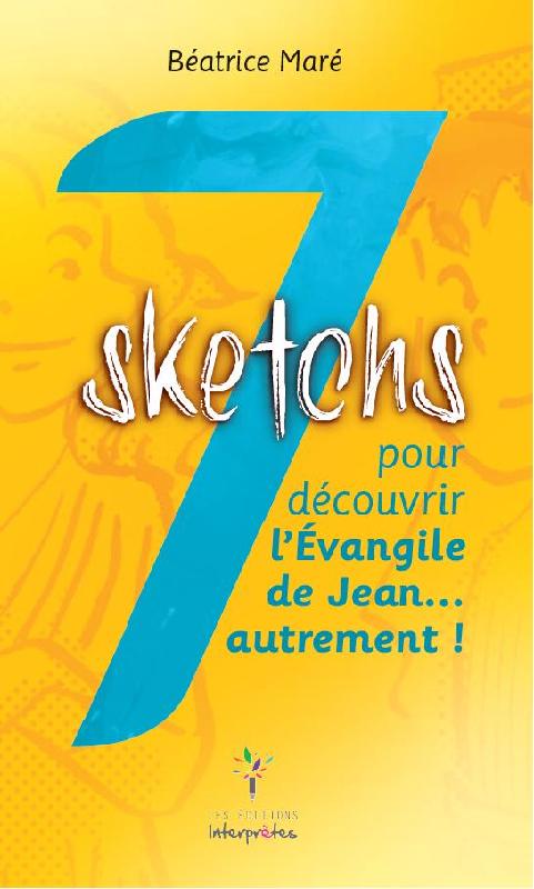 7 sketchs pour découvrir l'évangile de Jean... autrement !