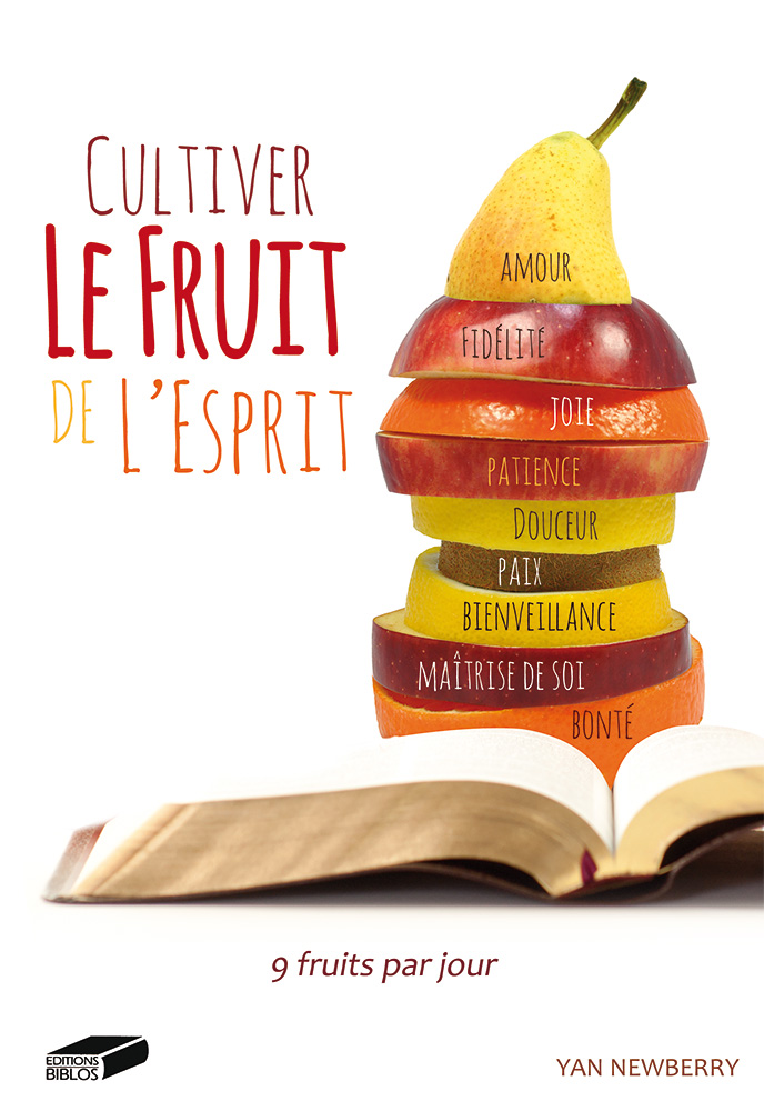 CULTIVER LE FRUIT DE L'ESPRIT