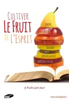 CULTIVER LE FRUIT DE L'ESPRIT