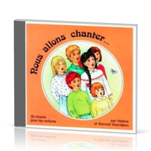 NOUS ALLONS CHANTER... CD