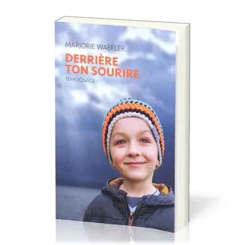 Derrière ton sourire