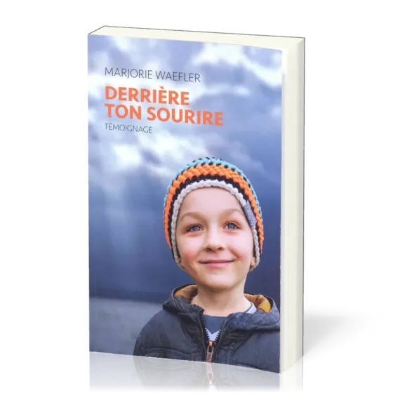 Derrière ton sourire