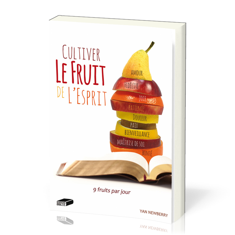 CULTIVER LE FRUIT DE L'ESPRIT