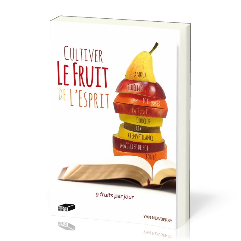 CULTIVER LE FRUIT DE L'ESPRIT
