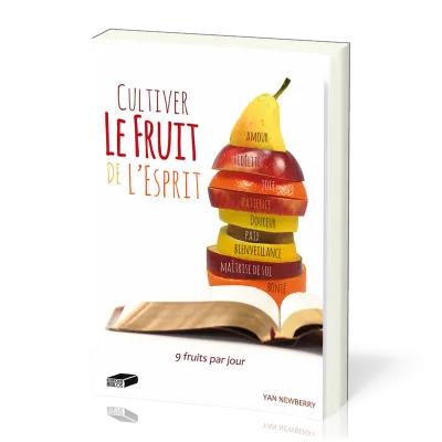 CULTIVER LE FRUIT DE L'ESPRIT
