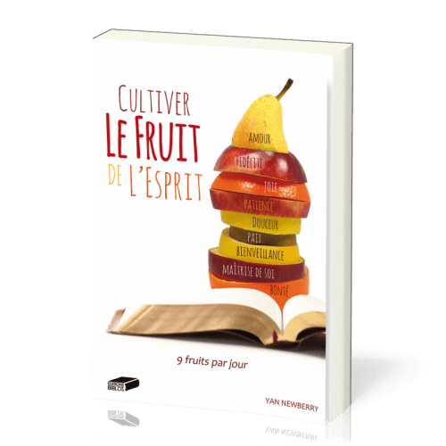 CULTIVER LE FRUIT DE L'ESPRIT