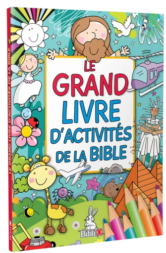 Grand livre d'activités de la Bible (Le)