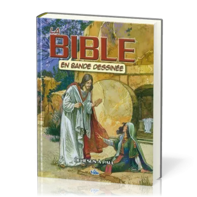 BIBLE EN BANDE DESSINEE (LA) VOL.3 - DE JESUS A PAUL