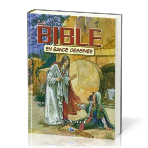 BIBLE EN BANDE DESSINEE (LA) VOL.3 - DE JESUS A PAUL