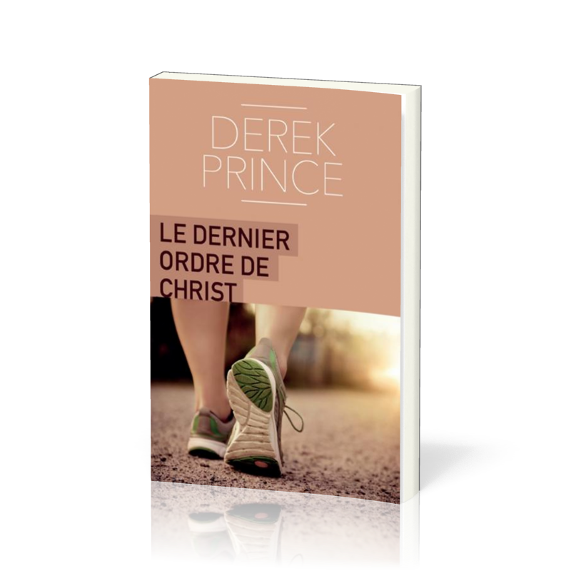 Dernier ordre de Christ (Le)