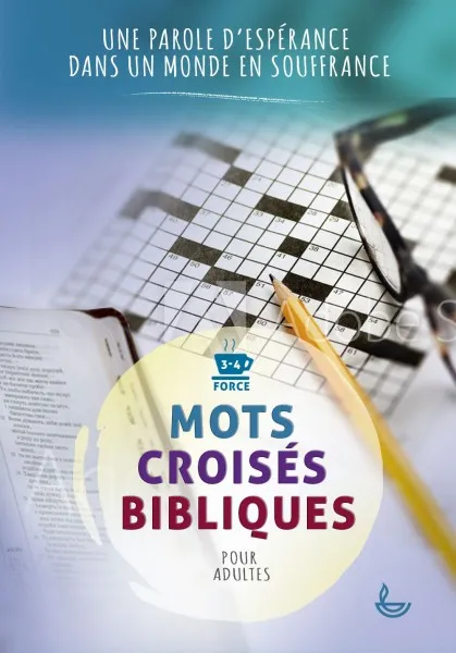 Mots croisés bibliques - Une parole d'espérance dans un monde en souffrance