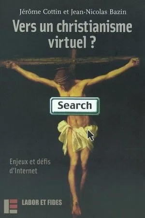 VERS UN CHRISTIANISME VIRTUEL