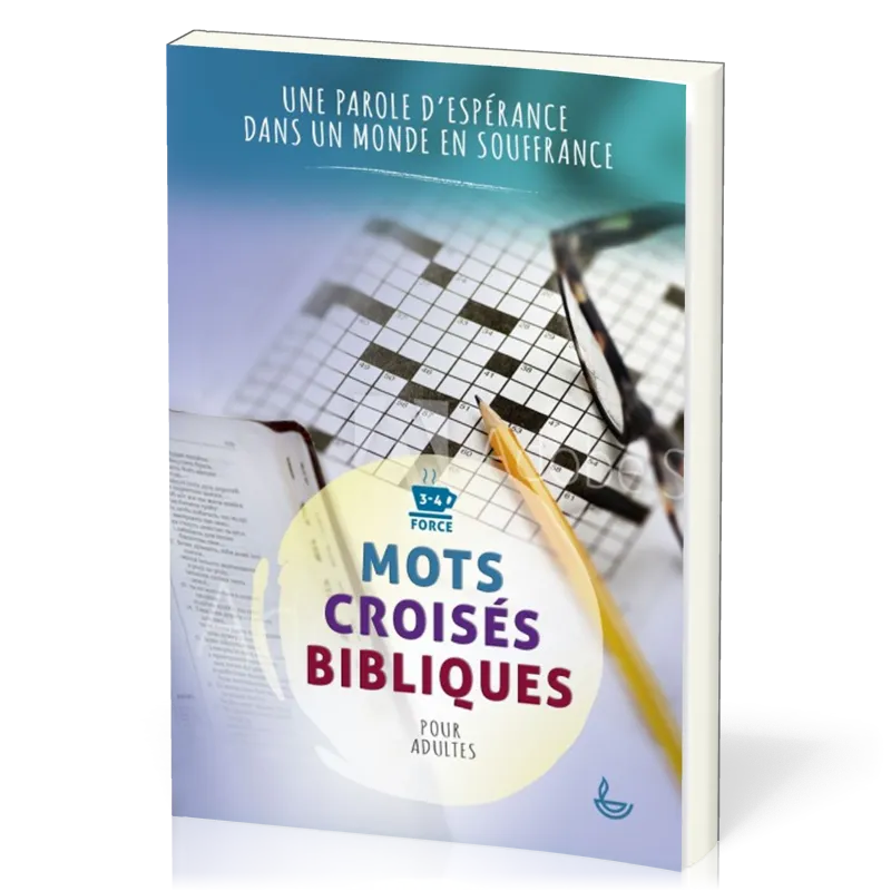 Mots croisés bibliques - Une parole d'espérance dans un monde en souffrance