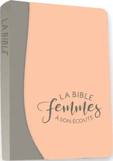 Bible du Semeur Femmes à son écoute - souple silver et pamplemousse