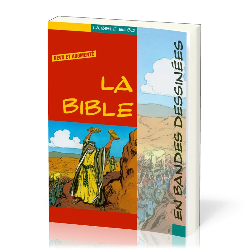 BIBLE EN BANDES DESSINÉES, ÉDITION REVUE ET AUGMENTÉE (LA)