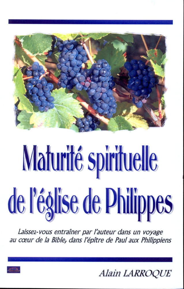 MATURITE SPIRITUELLE DE L'EGLISE DE PHILIPPES