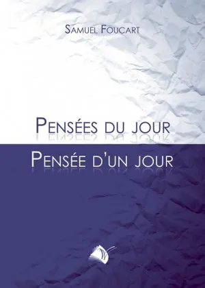 Pensées du jour, pensée d'un jour - Vol. 1