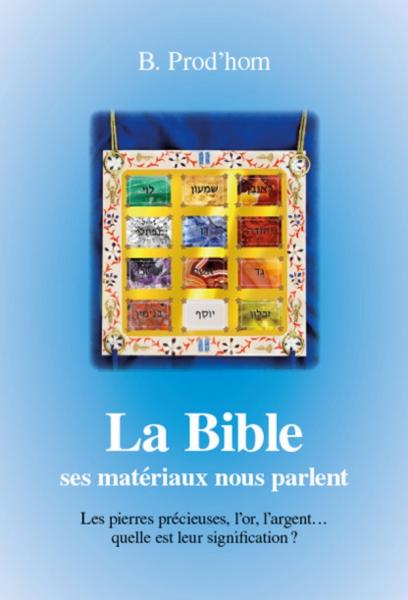 Bible (La), ses matériaux nous parlent