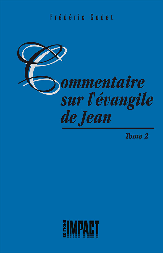 COMMENTAIRE SUR L'EVANGILE DE JEAN TOME 2
