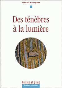 Des ténèbres à la lumière