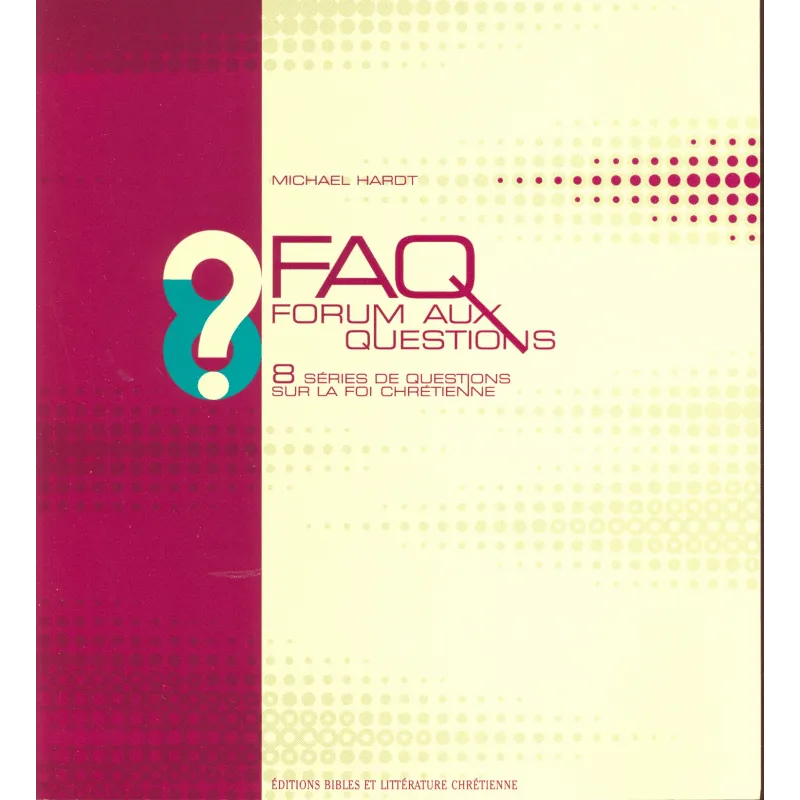 FAQ - forum aux questions - nouvelle édition