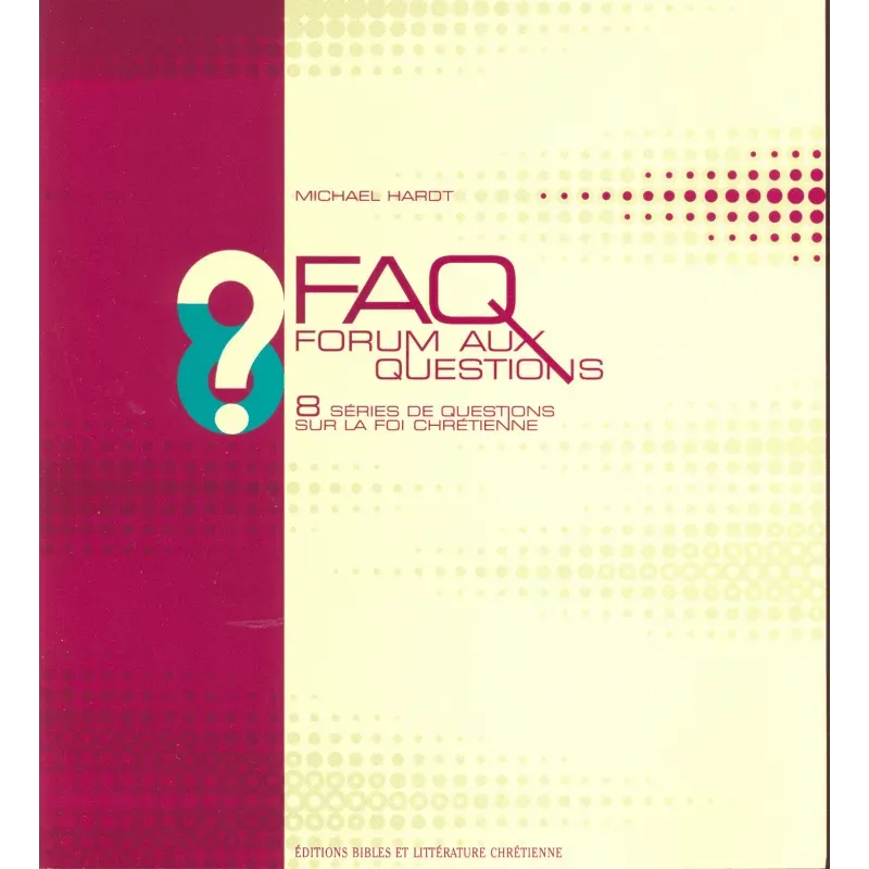 FAQ - forum aux questions - nouvelle édition
