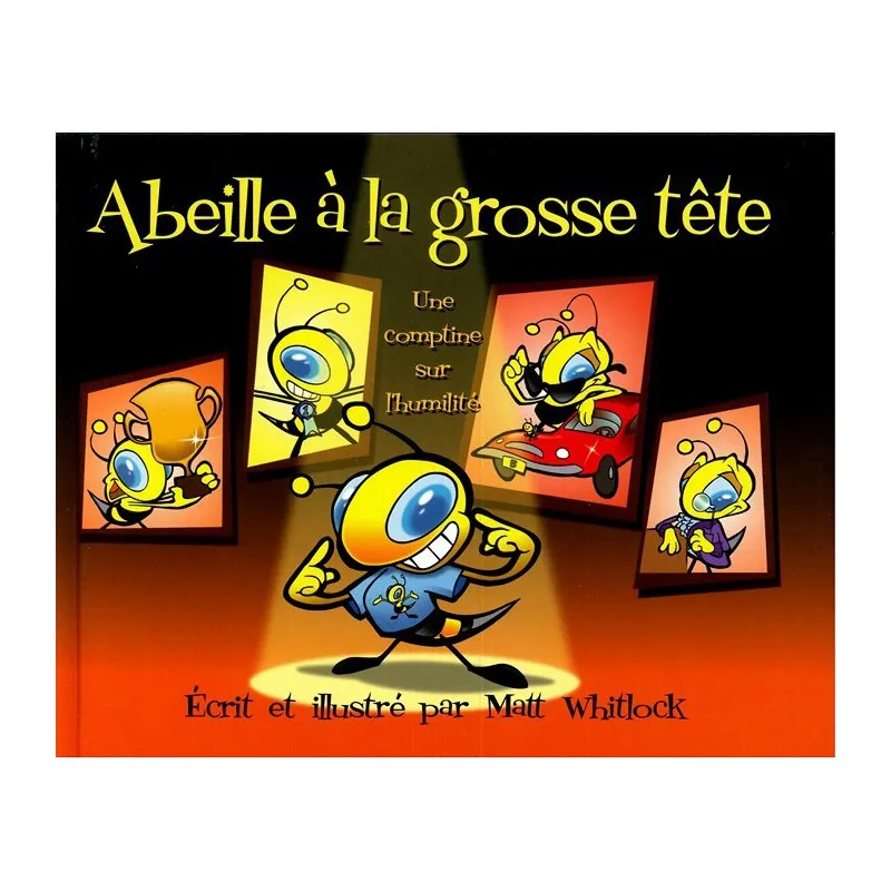 Abeille a la grosse tête - une comptine sur l'humilité