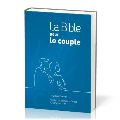 Bible du Semeur 2015 pour le couple, rigide bleu