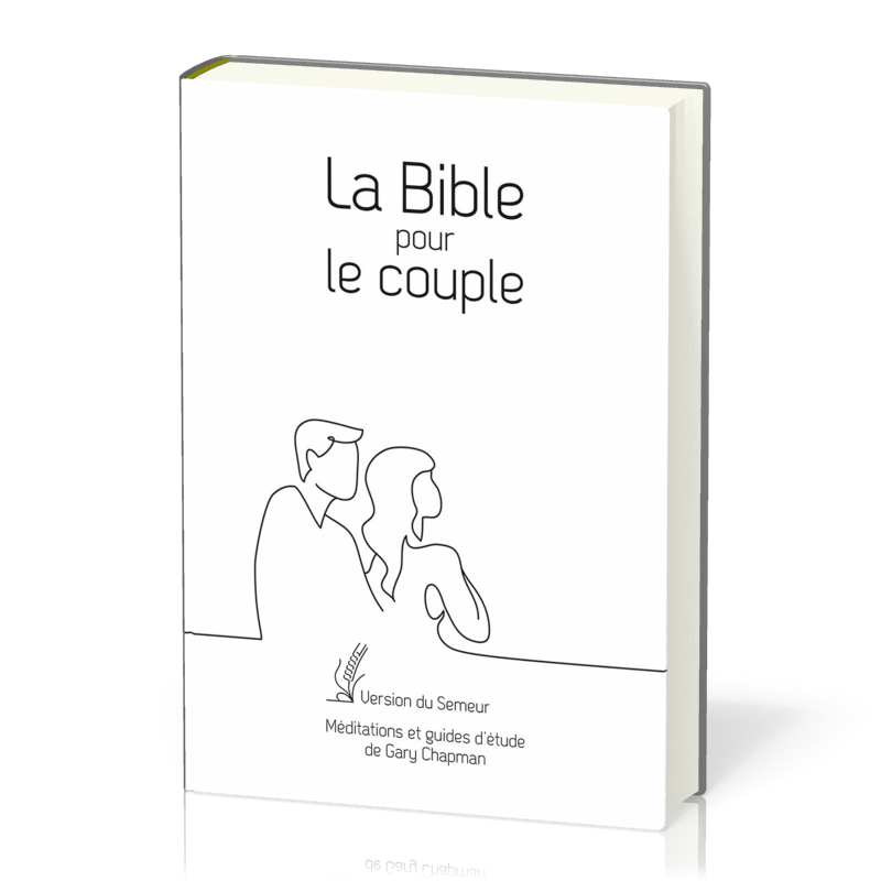 BIBLE POUR LE COUPLE, VERSION DU SEMEUR, BLANCHE, TR. OR