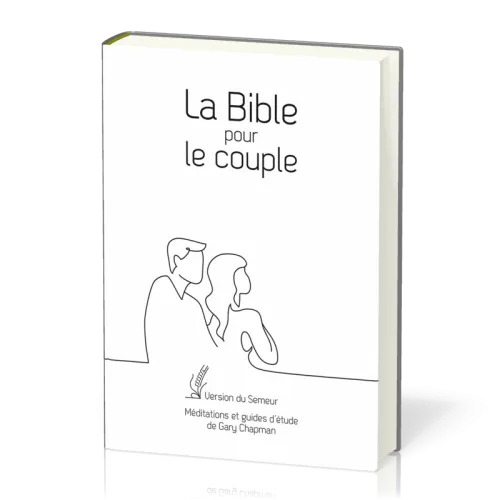 BIBLE POUR LE COUPLE, VERSION DU SEMEUR, BLANCHE, TR. OR