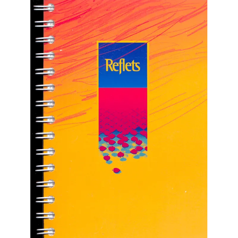 Reflets 3 - Recueil de chants - Edition revue et augmentée avec spirales