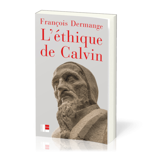 Ethique de Calvin (L')