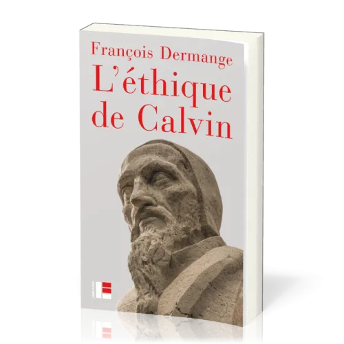 Ethique de Calvin (L')