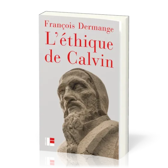 Ethique de Calvin (L')