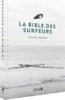 BIBLE DES SURFEURS (LA) - NOUVEAU TESTAMENT