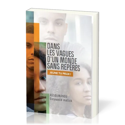 Dans les vagues d'un monde sans repères - Jeune tu peux !