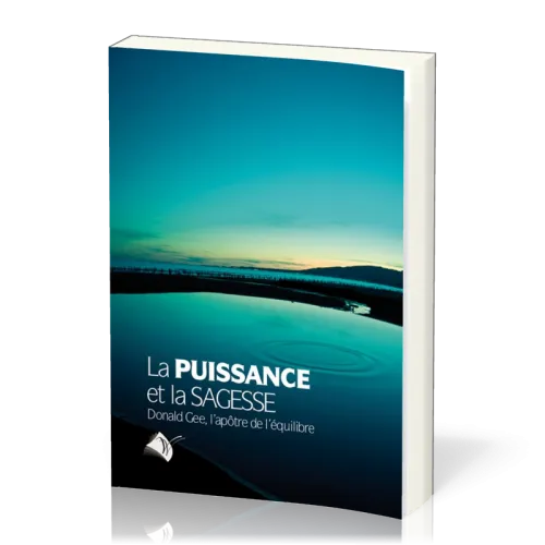 PUISSANCE ET LA SAGESSE (LA)