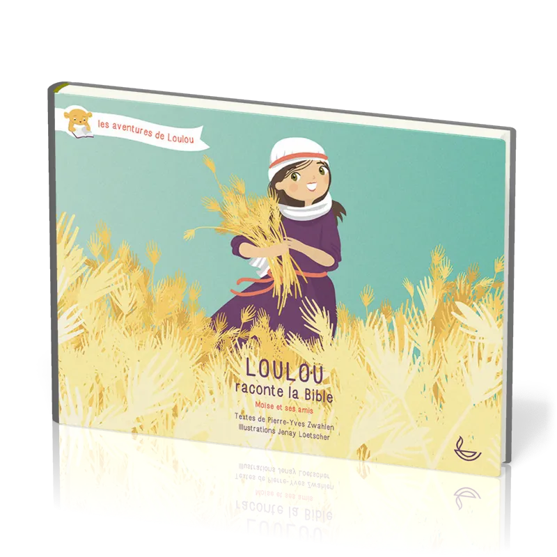 Loulou raconte la Bible -Tome 2 - Moïse et ses amis